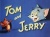 Tom and jerrys